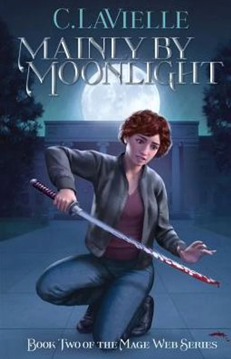 Mainly by Moonlight: Book Two of the Mage Web Series