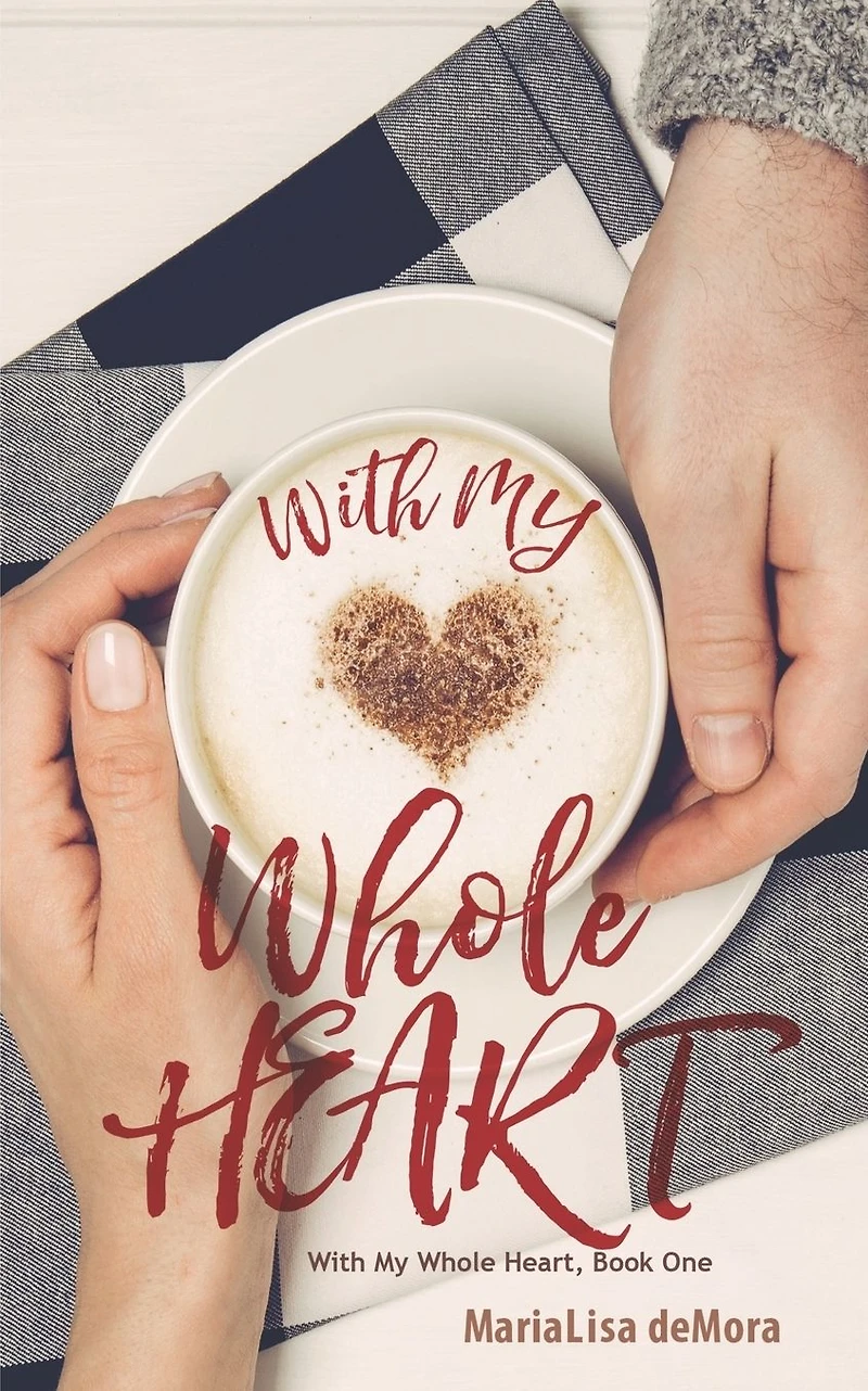 With My Whole Heart