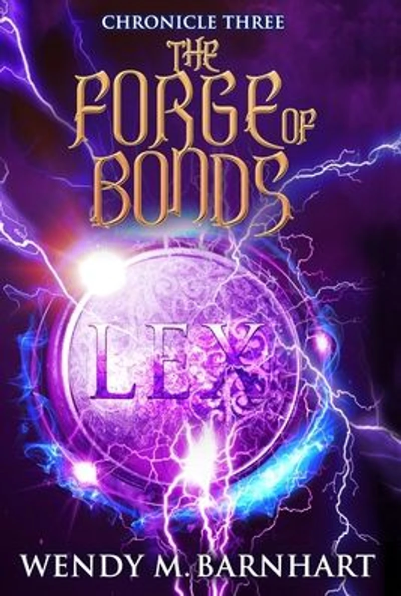 the Forge of Bonds: Chronicle Three Adventures Jason Lex