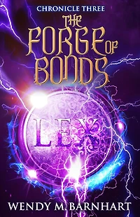 the Forge of Bonds: Chronicle Three Adventures Jason Lex