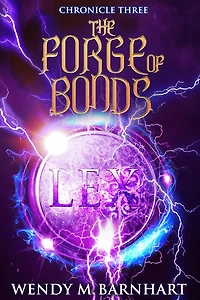 the Forge of Bonds: Chronicle Three Adventures Jason Lex