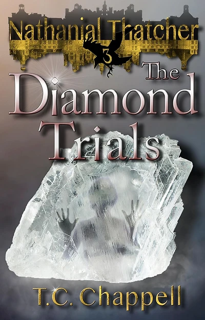The Diamond Trials: Nathanial Thatcher Book 3