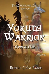 Yokuts Warrior: Spring 1792