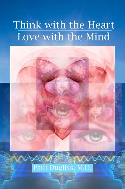 Think with the Heart - Love Mind