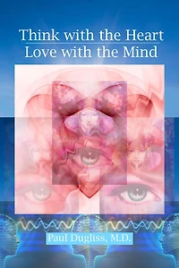 Think with the Heart - Love Mind
