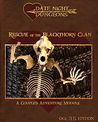 Rescue of the Blackthorn Clan: A Couple's Adventure: OGL 3.5 Edition