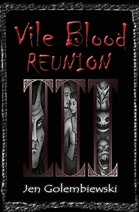 Vile Blood 3: Reunion
