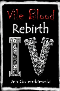 Vile Blood 4: Rebirth