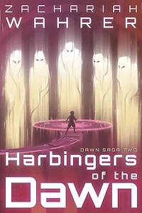 Harbingers of the Dawn
