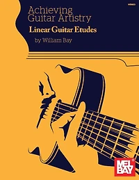 Achieving Guitar Artistry - Linear Guitar Etudes
