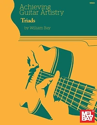 Achieving Guitar Artistry - Triads