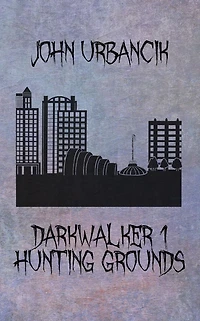 DarkWalker 1: Hunting Grounds