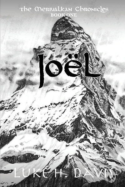 Jo�l: The Merivalkan Chronicles: Book One