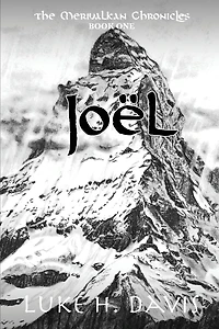 JoÃ¯Â¿Â½l: The Merivalkan Chronicles: Book One