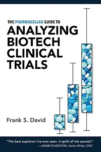The Pharmagellan Guide to Analyzing Biotech Clinical Trials