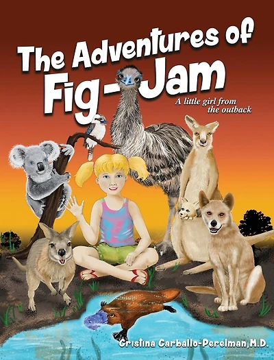 the Adventures of FIG-JAM: A Little Girl from Outback