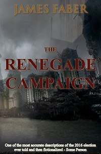 The Renegade Campaign