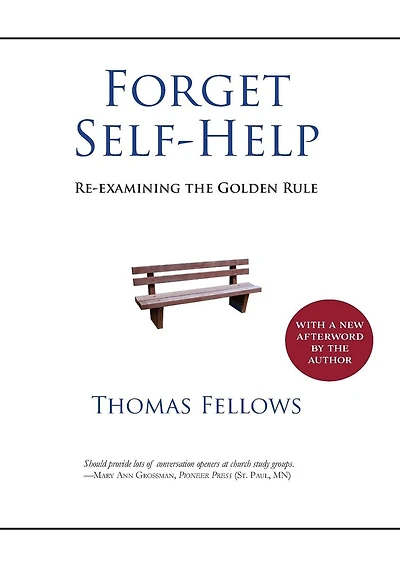 Forget Self-Help: Re-examining the Golden Rule