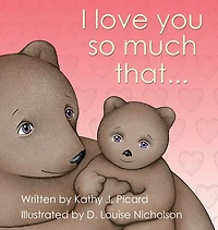 I love you so much that...