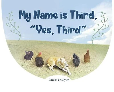 My Name is Third, "Yes, Third"