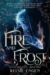 Fire & Frost: The Canens Chronicles Book 2