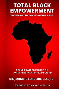 Total Black Empowerment Through the Creation of Powerful Minds
