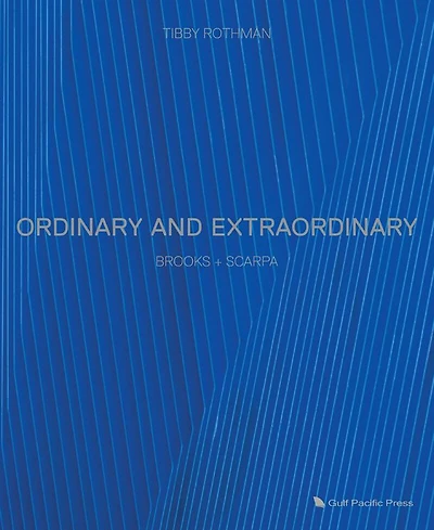 Ordinary and Extraordinary: Brooks + Scarpa