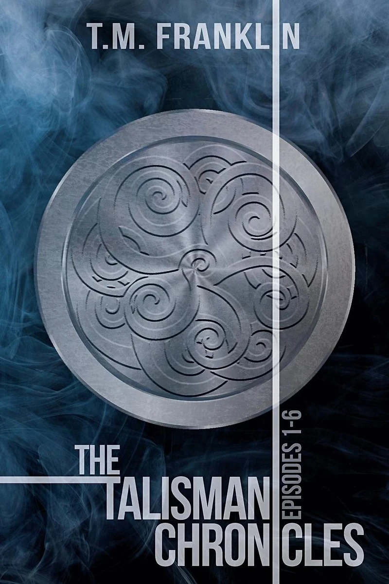 The Talisman Chronicles: Episodes 1-6