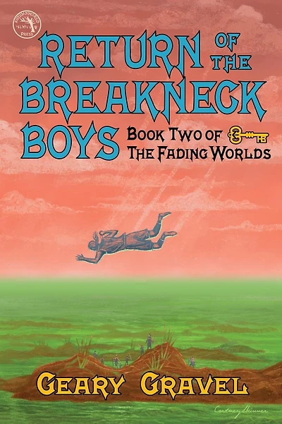 Return of the Breakneck Boys: Book Two of The Fading Worlds