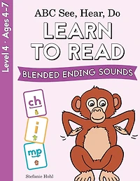 ABC See, Hear, Do Level 4: Learn to Read Blended Ending Sounds