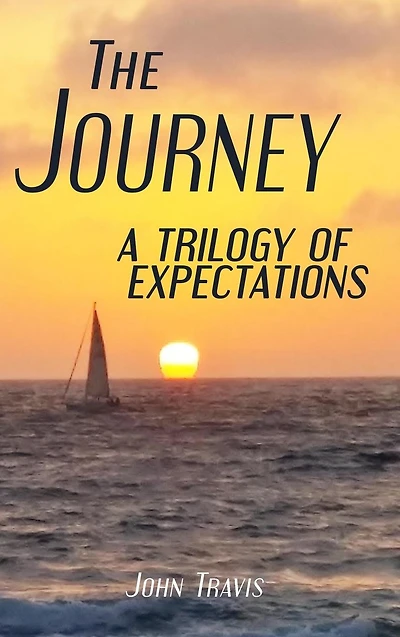 The Journey A Trilogy of Expectations