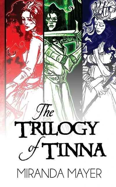 The Trilogy of Tinna: 10th Anniversary Trilogy Edition