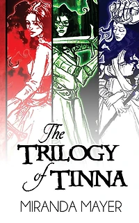 The Trilogy of Tinna: 10th Anniversary Trilogy Edition