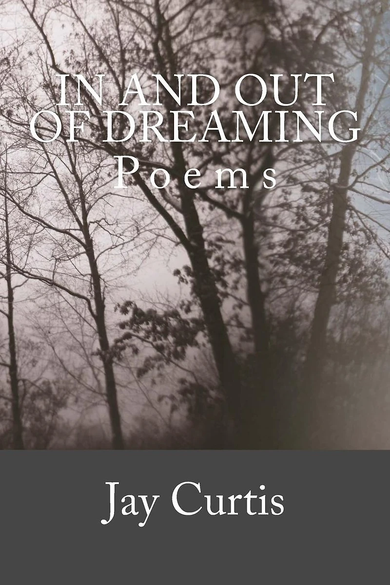 In and Out of Dreaming: Poems