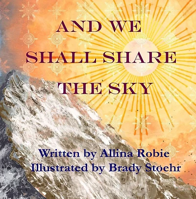 And We Shall Share the Sky