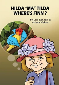 Hilda Ma Tilda - Where's Finn?: A beautiful illustrated story book for children