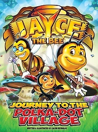 Jayce the Bee: Journey to Polka-Dot Village