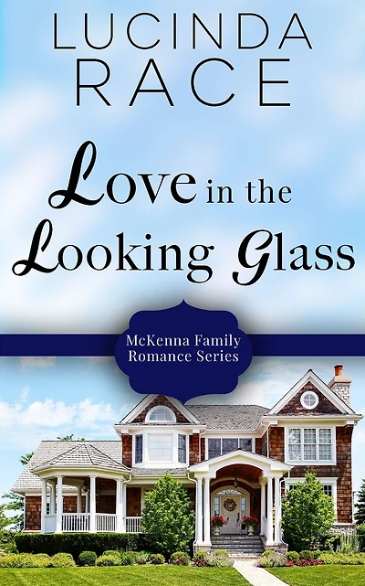 Love in the Looking Glass: Book Six in The Loudon Series