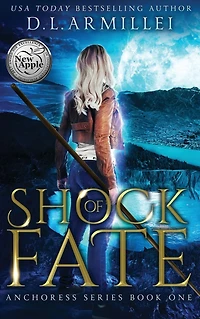 Shock of Fate: Anchoress Series Book One
