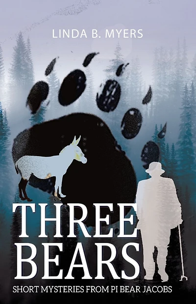 Three Bears: Short Mysteries from PI Bear Jacobs