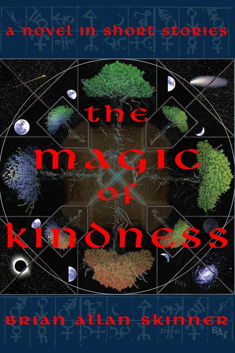 The Magic of Kindness: A Novel Short Stories