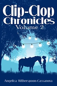 Clip-Clop Chronicles: Volume 2