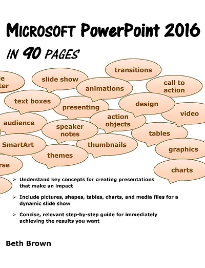 Microsoft PowerPoint 2016 In 90 Pages