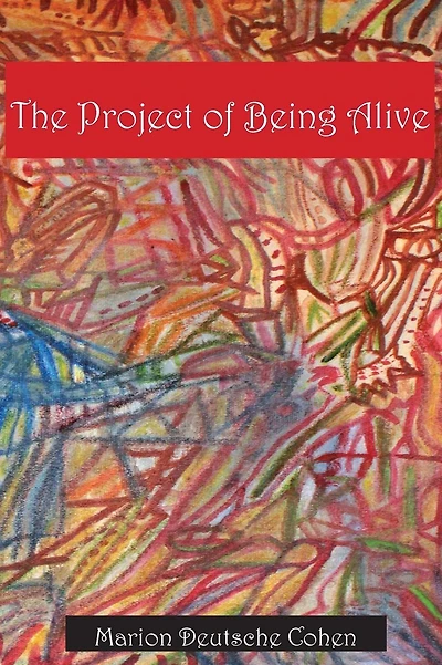The Project of Being Alive