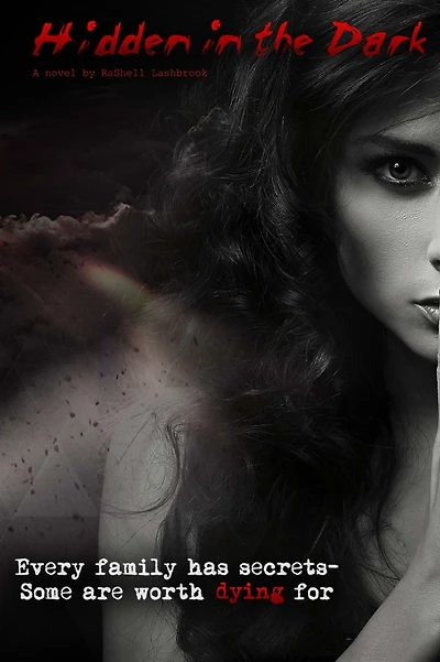 Hidden in the Dark: Every Family Has Secrets - Some Are Worth Dying For