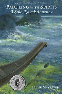 Paddling with Spirits: A Solo Kayak Journey
