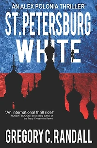 St. Petersburg White: An Alex Polonia Thriller