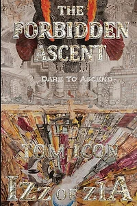 Izz of Zia: The Forbidden Ascent