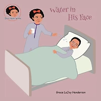 Water His Face