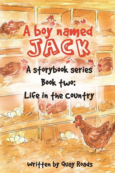 Life in the Country: A Boy Named Jack - A storybook series - Book two